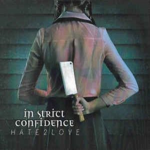 Album In Strict Confidence - Hate2Love