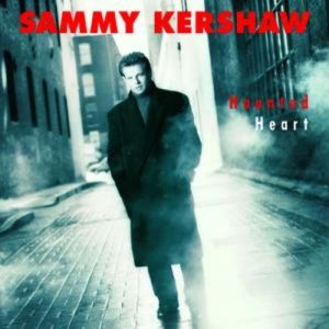 Album Sammy Kershaw - Haunted Heart