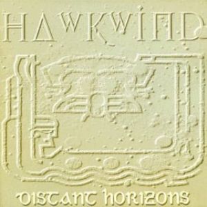 Album Hawkwind - Distant Horizons