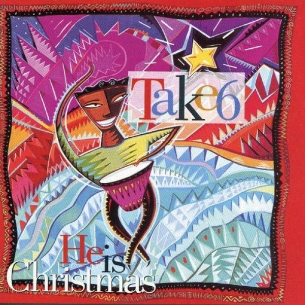 Album Take 6 - He Is Christmas