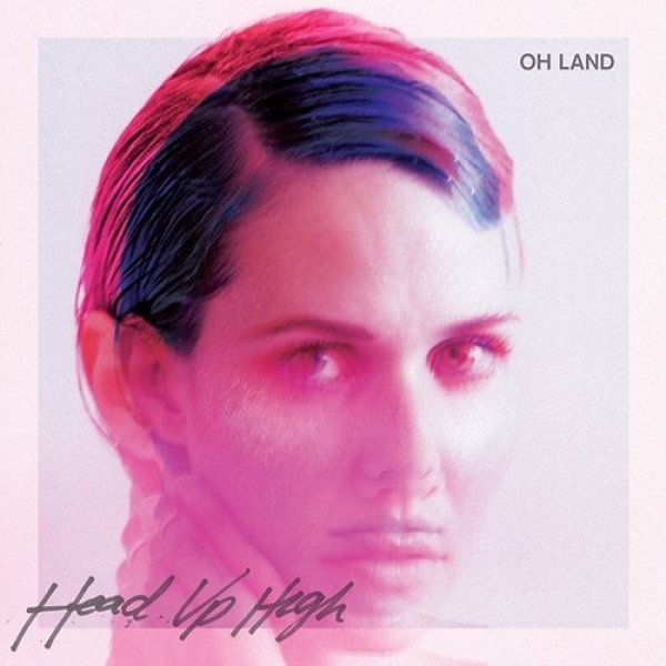 Album Head Up High - Oh Land