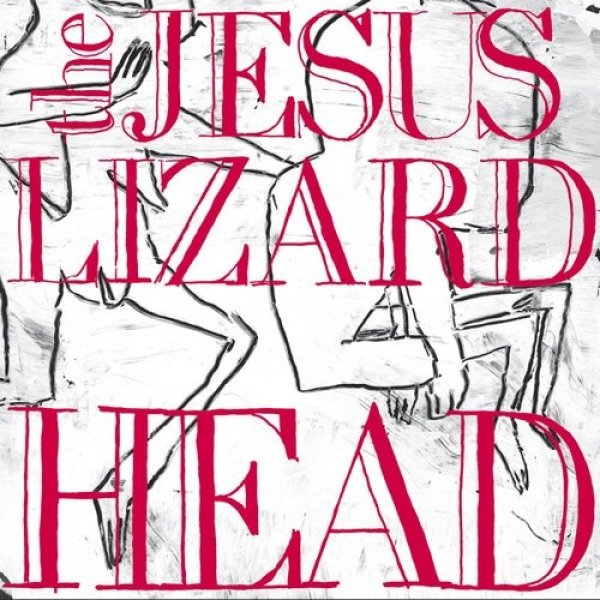 Album The Jesus Lizard - Head