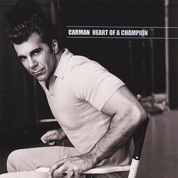 Album Carman -  Heart of a Champion