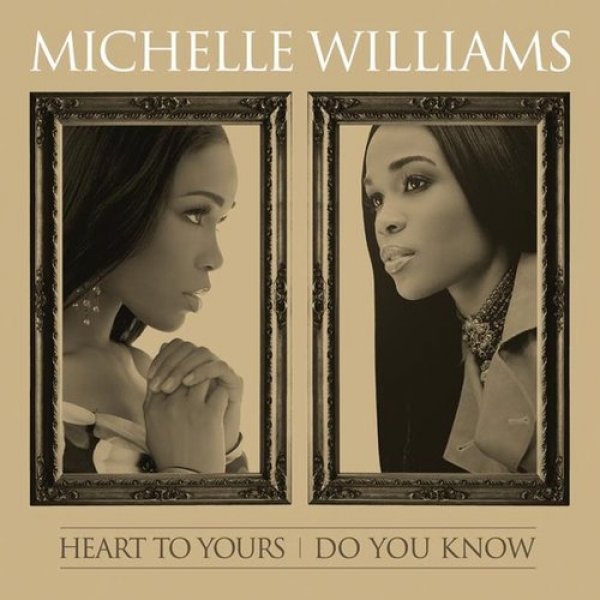 Album Michelle Williams - Heart to Yours /Do You Know
