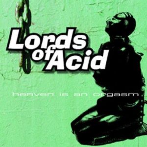 Album Lords of Acid - Heaven Is an Orgasm