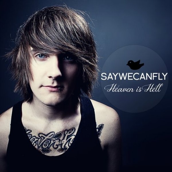 Album SayWeCanFly - Heaven Is Hell