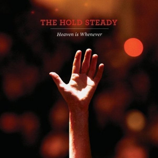 Album The Hold Steady - Heaven Is Whenever