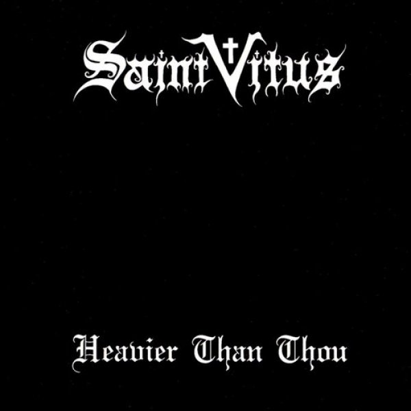 Album Saint Vitus - Heavier Than Thou