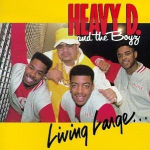 Heavy D Living Large, 1987