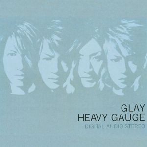 Album GLAY - Heavy Gauge