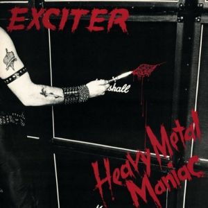 Album Exciter - Heavy Metal Maniac