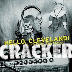 Album Cracker - Hello, Cleveland! Live from the Metro