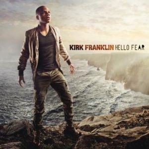 Album Kirk Franklin - Hello Fear