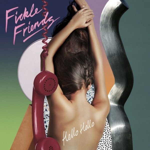 Album Fickle Friends - Hello Hello