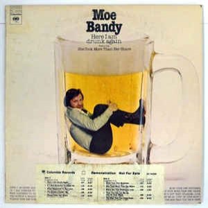 Moe Bandy Here I Am Drunk Again, 1976