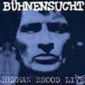 Album Herman Brood - Bühnensucht