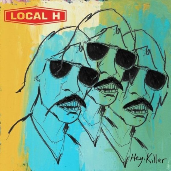 Album Local H - Hey, Killer