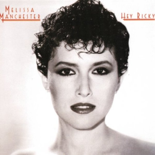 Album Melissa Manchester - Hey Ricky