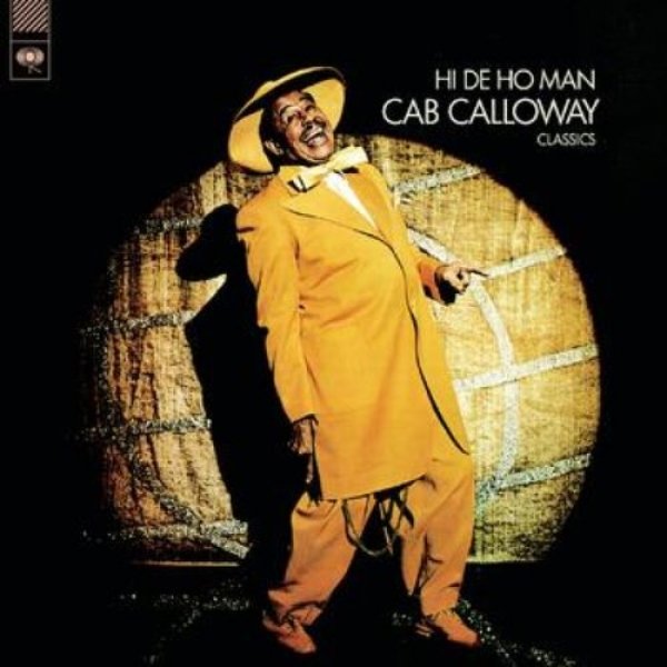 Album Cab Calloway -  Hi De Ho Man
