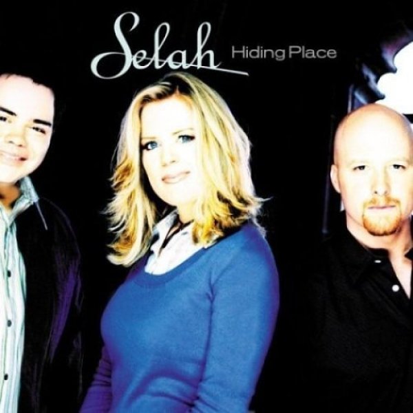 Album Selah - Hiding Place