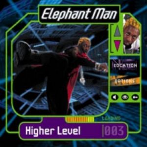 Album Elephant Man - Higher Level