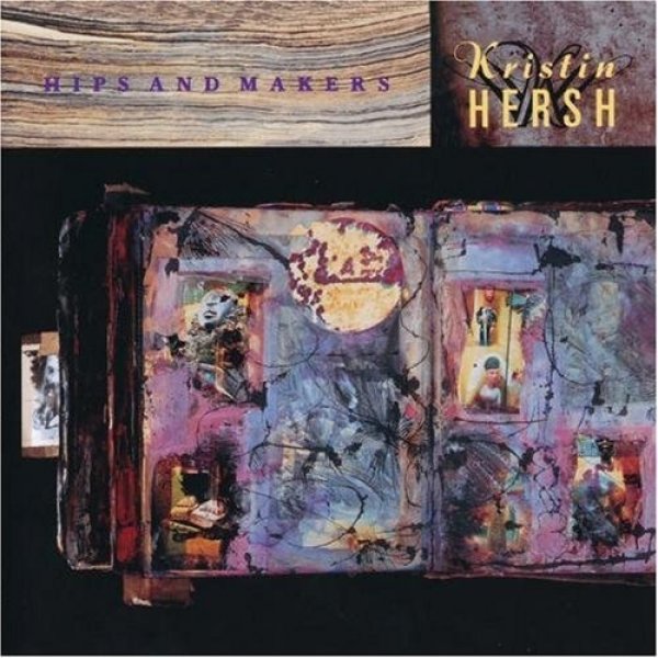 Album Kristin Hersh - Hips and Makers