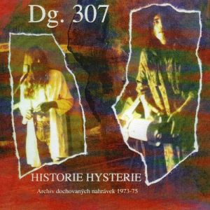 Album DG 307 - Historie hysterie