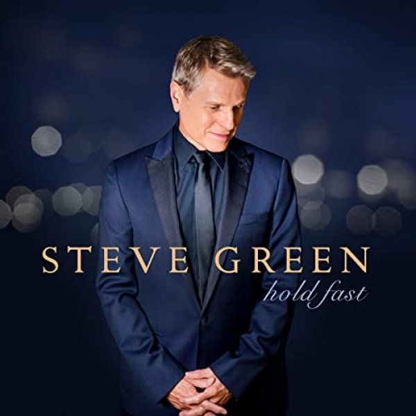 Album Steve Green -  Hold Fast