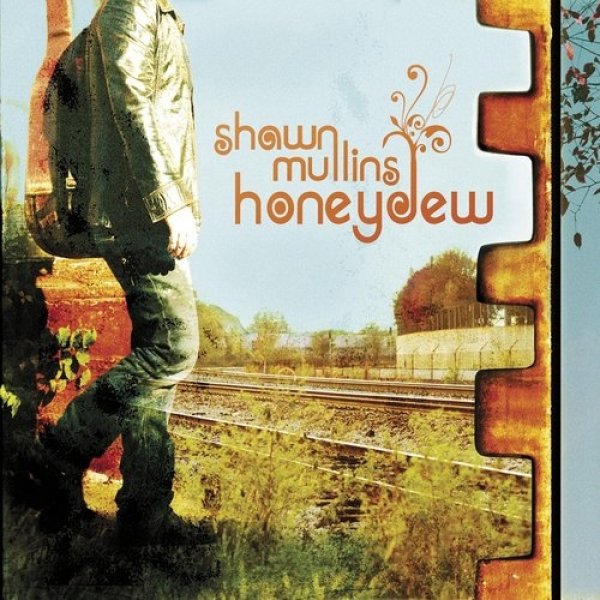 Shawn Mullins Honeydew, 2008