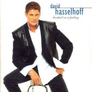 Album David Hasselhoff - Hooked on a Feeling