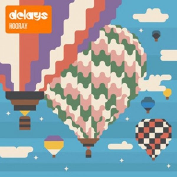 Album Delays - Hooray