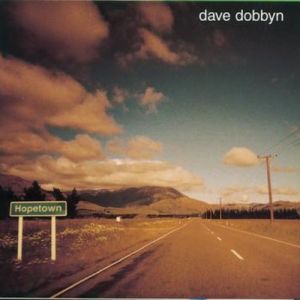 Album Dave Dobbyn - Hopetown