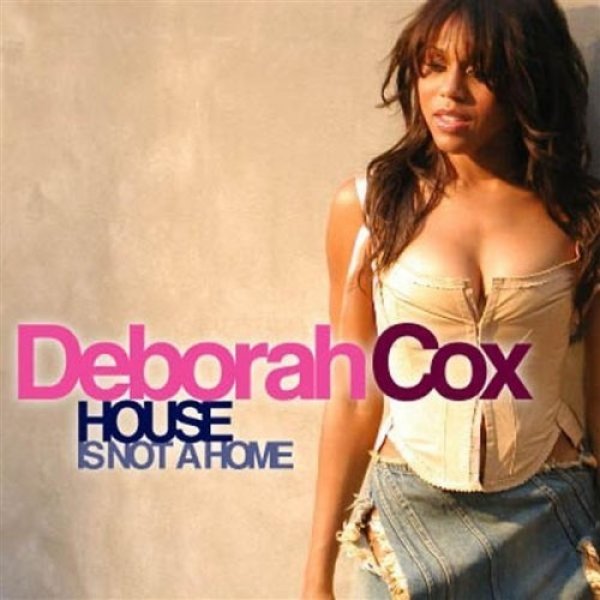 Album Deborah Cox - House Is Not a Home