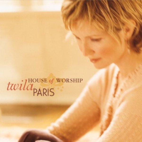Album Twila Paris -  House of Worship