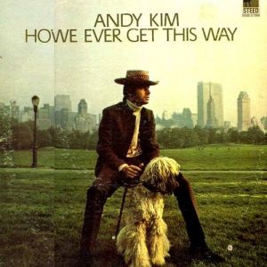 Andy Kim How'd We Ever Get This Way, 1969