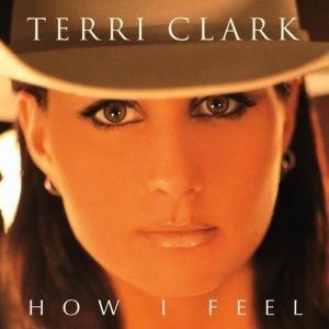 Album Terri Clark - How I Feel
