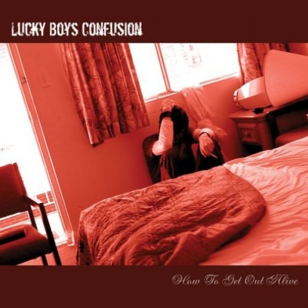 Album Lucky Boys Confusion - How to Get Out Alive