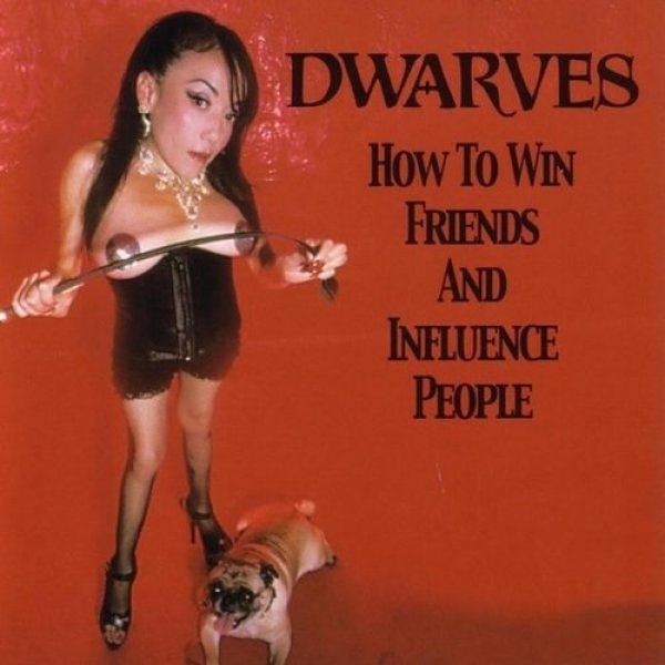 Album Dwarves - How To Win Friends And Influence People