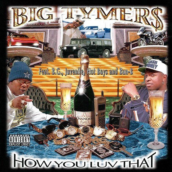 Album Big Tymers - How You Luv That