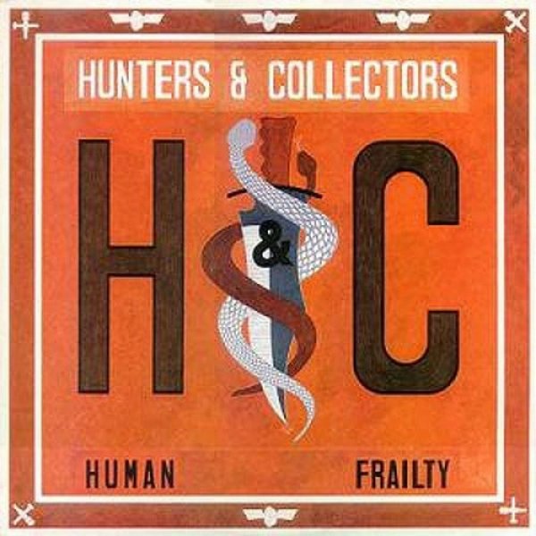 Album Hunters & Collectors - Human Frailty