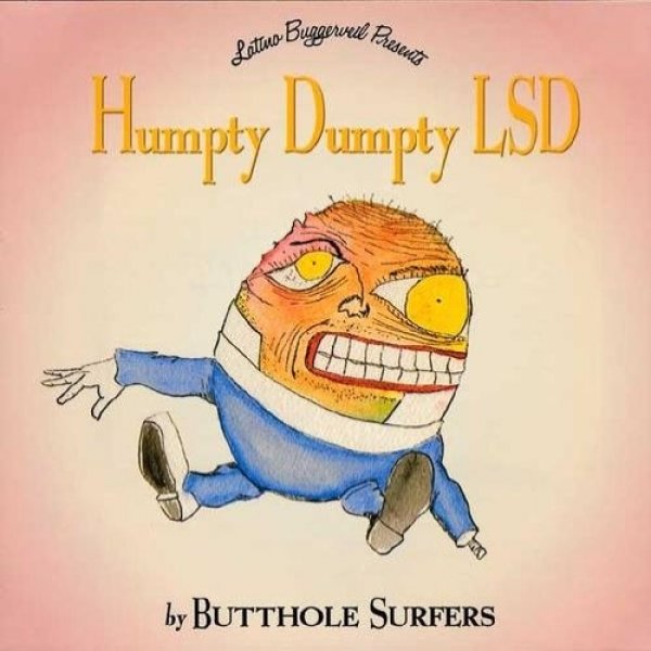 Album Butthole Surfers - Humpty Dumpty LSD
