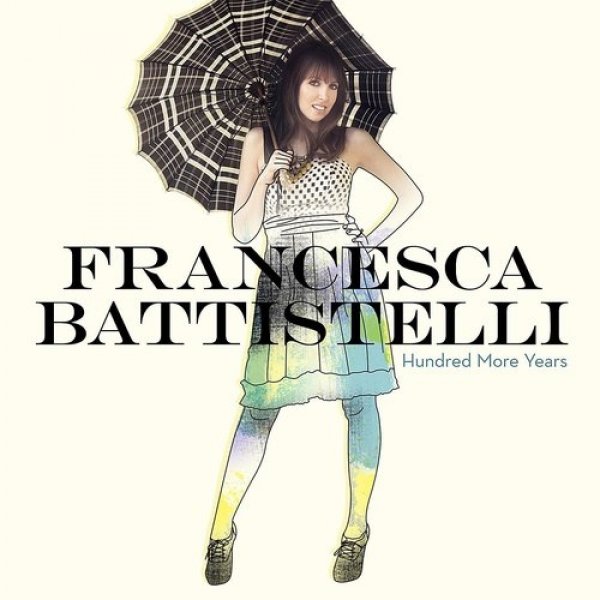 Album Francesca Battistelli - Hundred More Years