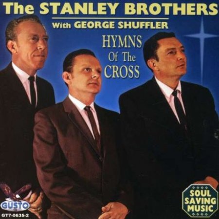 Album The Stanley Brothers - Hymns of the Cross