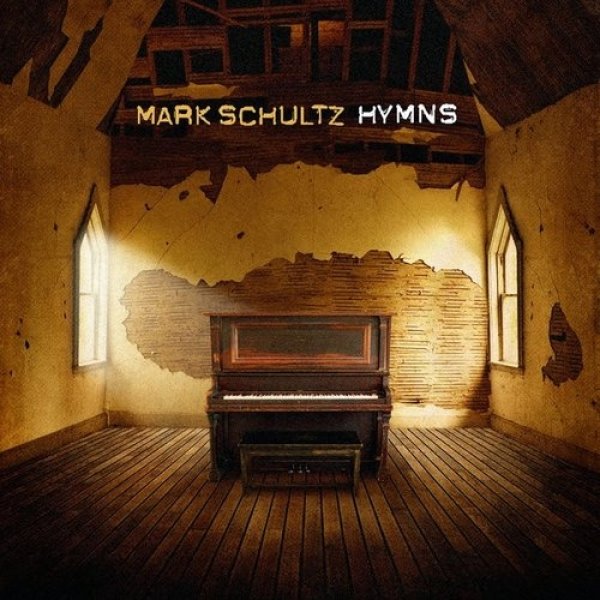 Album Mark Schultz - Hymns