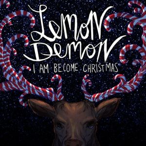 Album Lemon Demon - I Am Become Christmas 