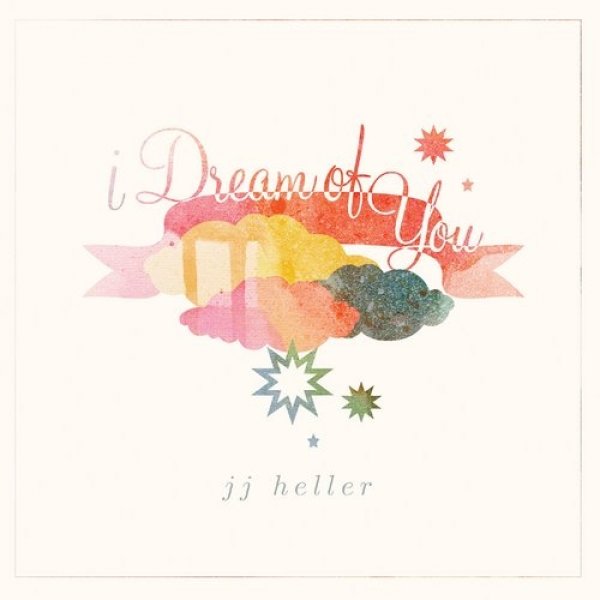 Album JJ Heller - I Dream of You