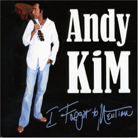 Andy Kim I Forgot to Mention, 2010