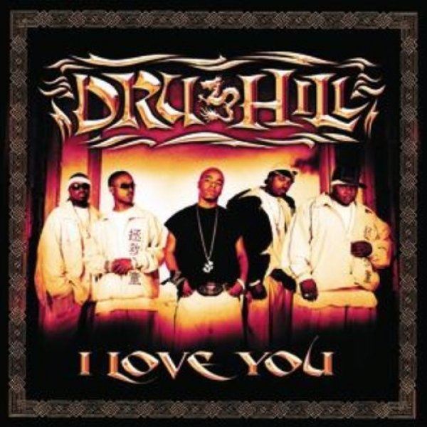 Album Dru Hill - I Love You
