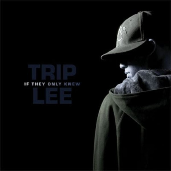 Album Trip Lee - If They Only Knew