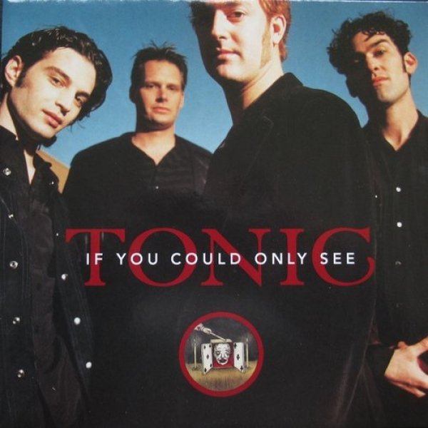 Album Tonic - If You Could Only See